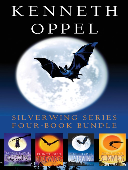 Title details for Kenneth Oppel Silverwing Series by Kenneth Oppel - Available